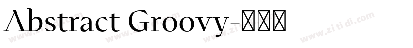 Abstract Groovy字体转换